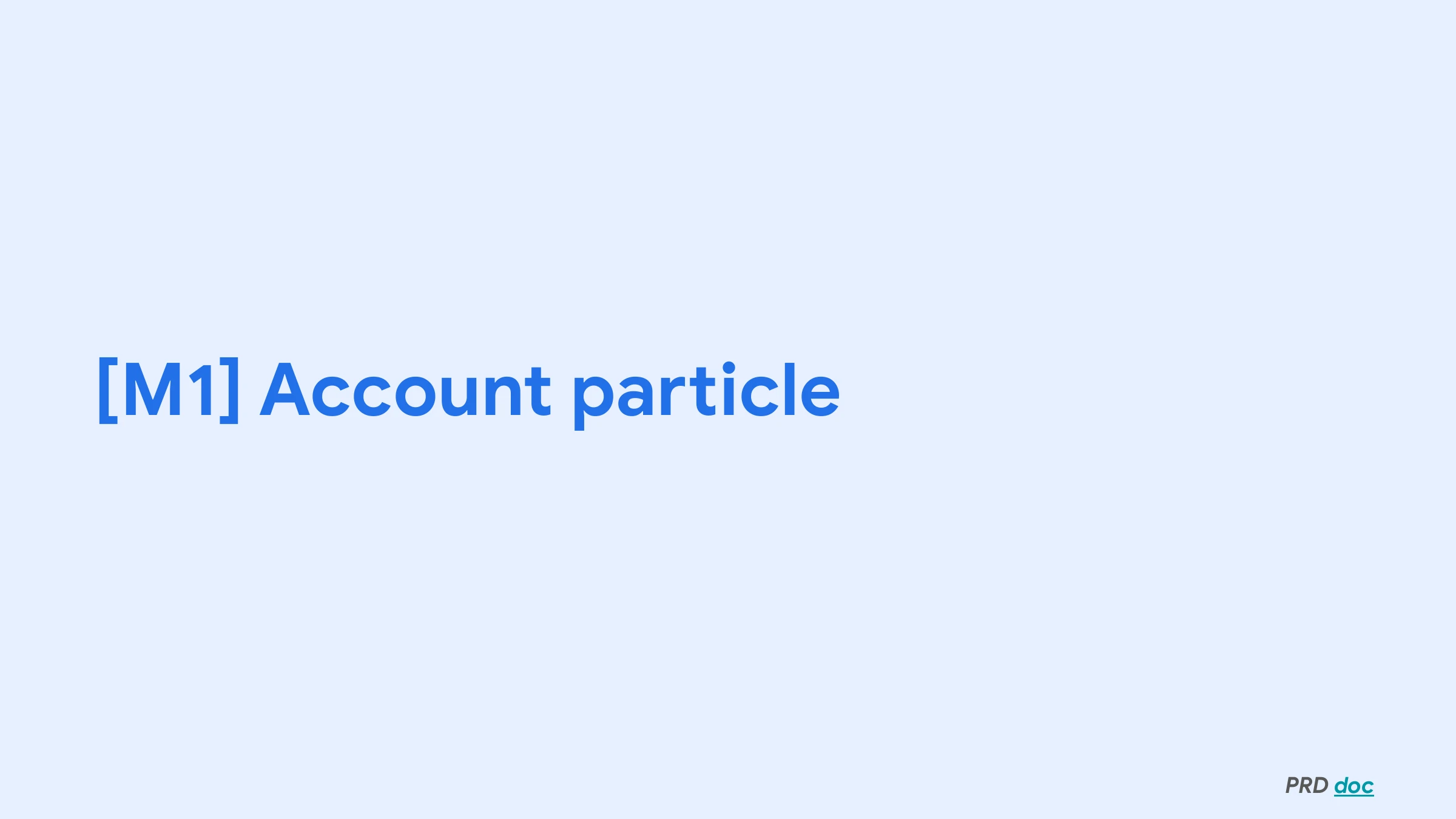 M1 — account particle
