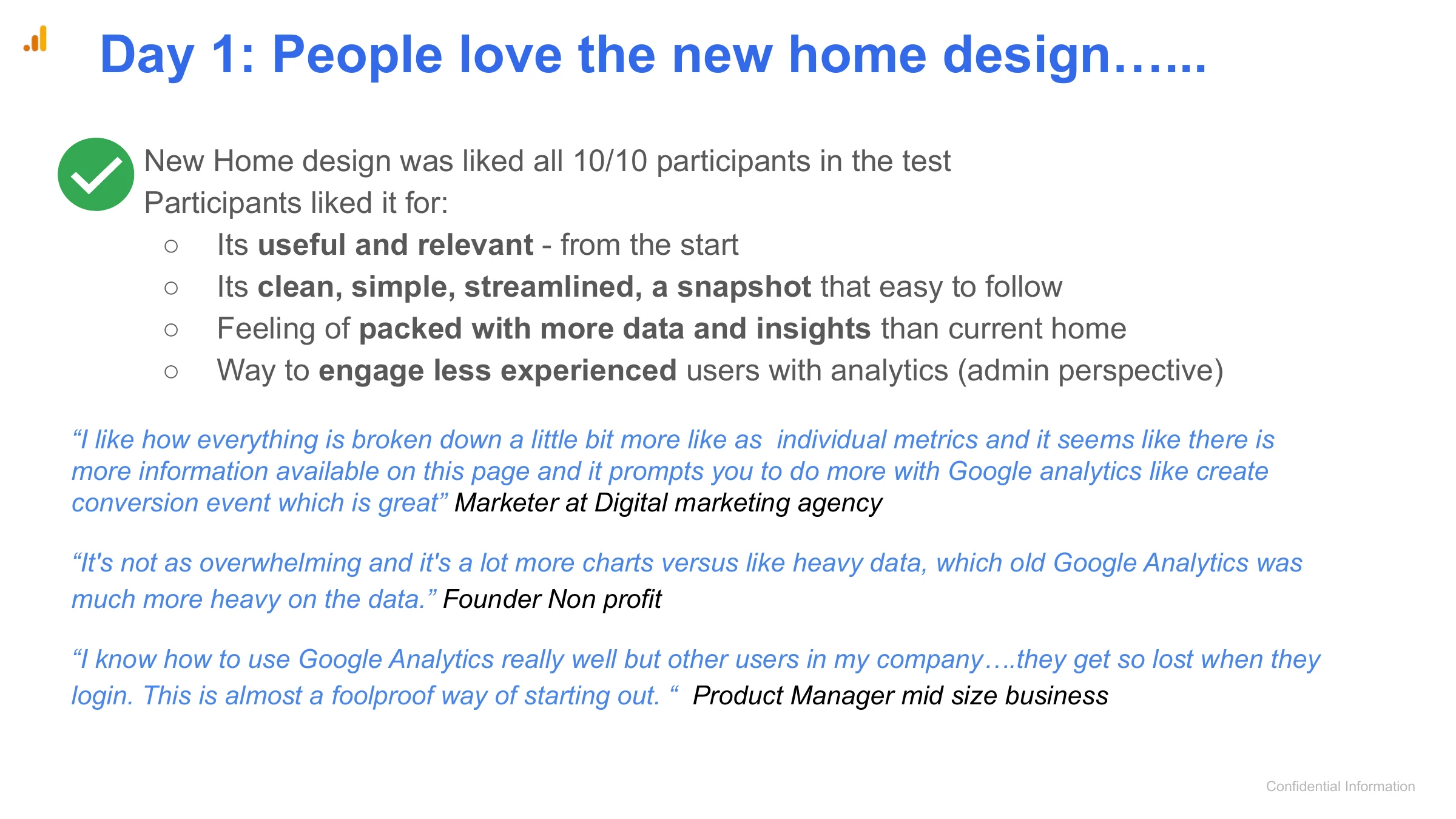 Day 1: People love the new home design…...