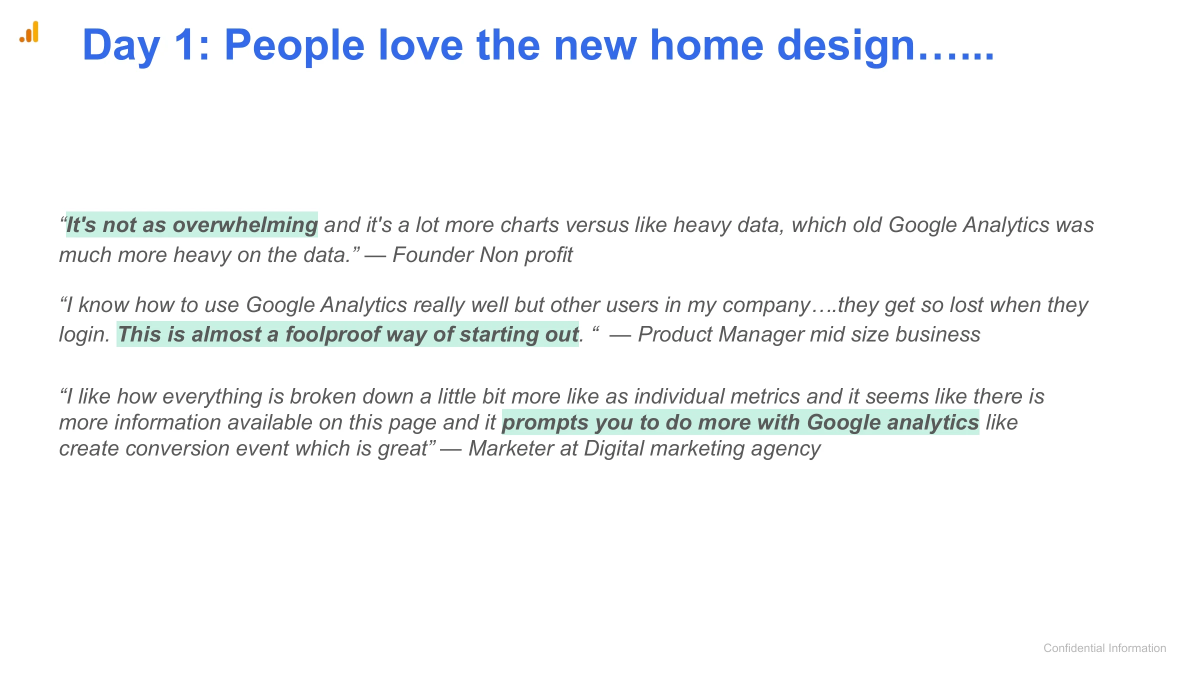 Day 1: People love the new home design…...