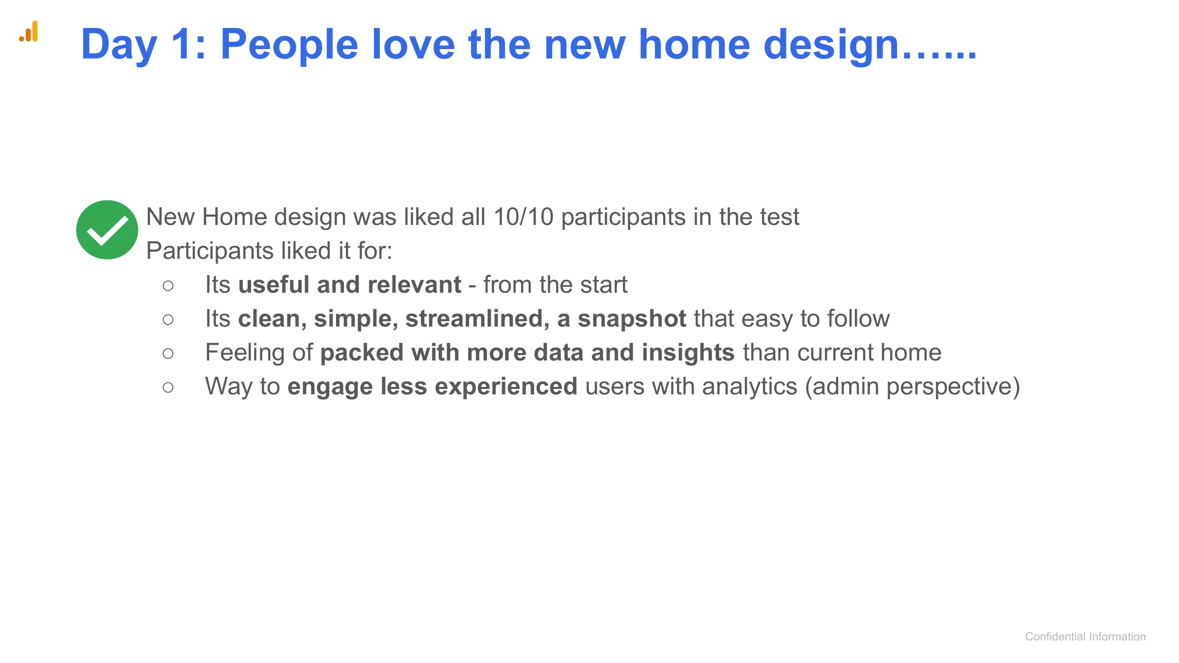 Day 1: People love the new home design…...
