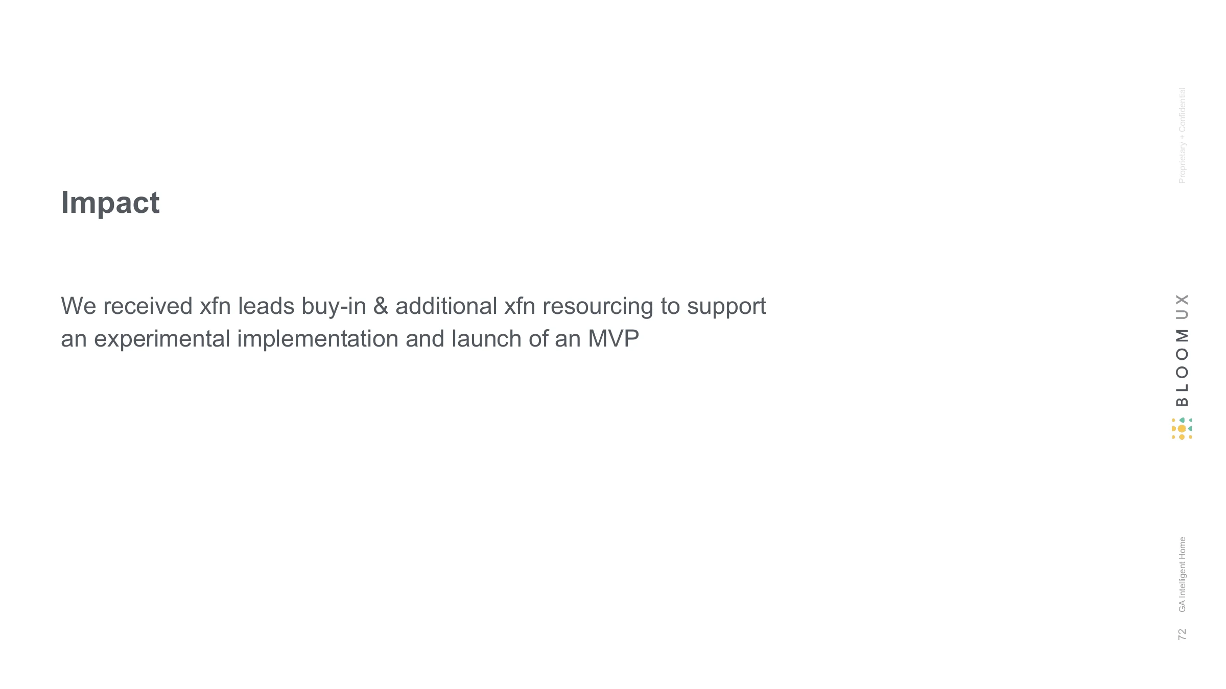 Impact — We received xfn leads buy-in & additional xfn resourcing to support