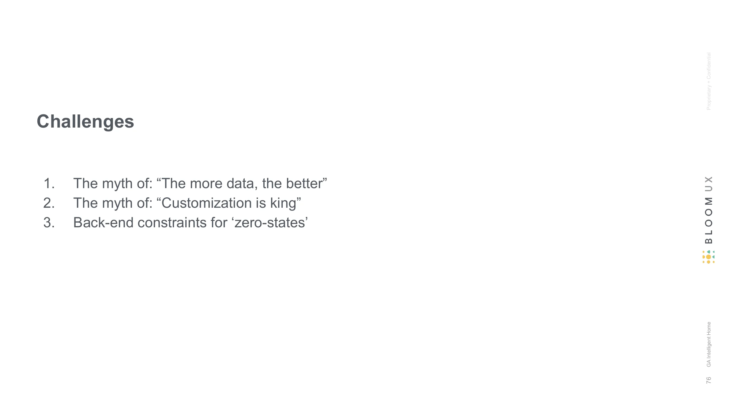 Challenges — 1.   The myth of: “The more data, the better”