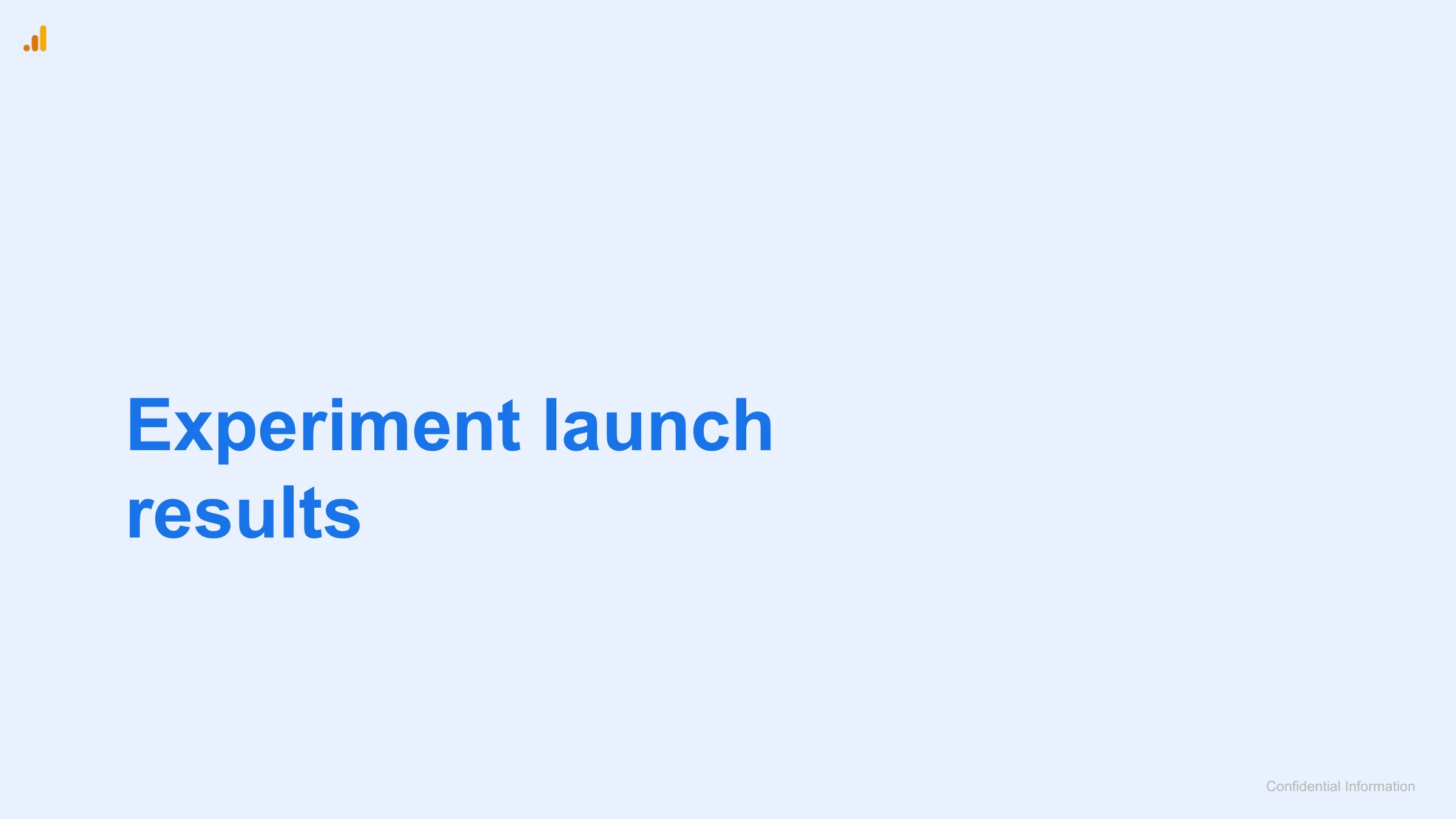 Experiment launch — results