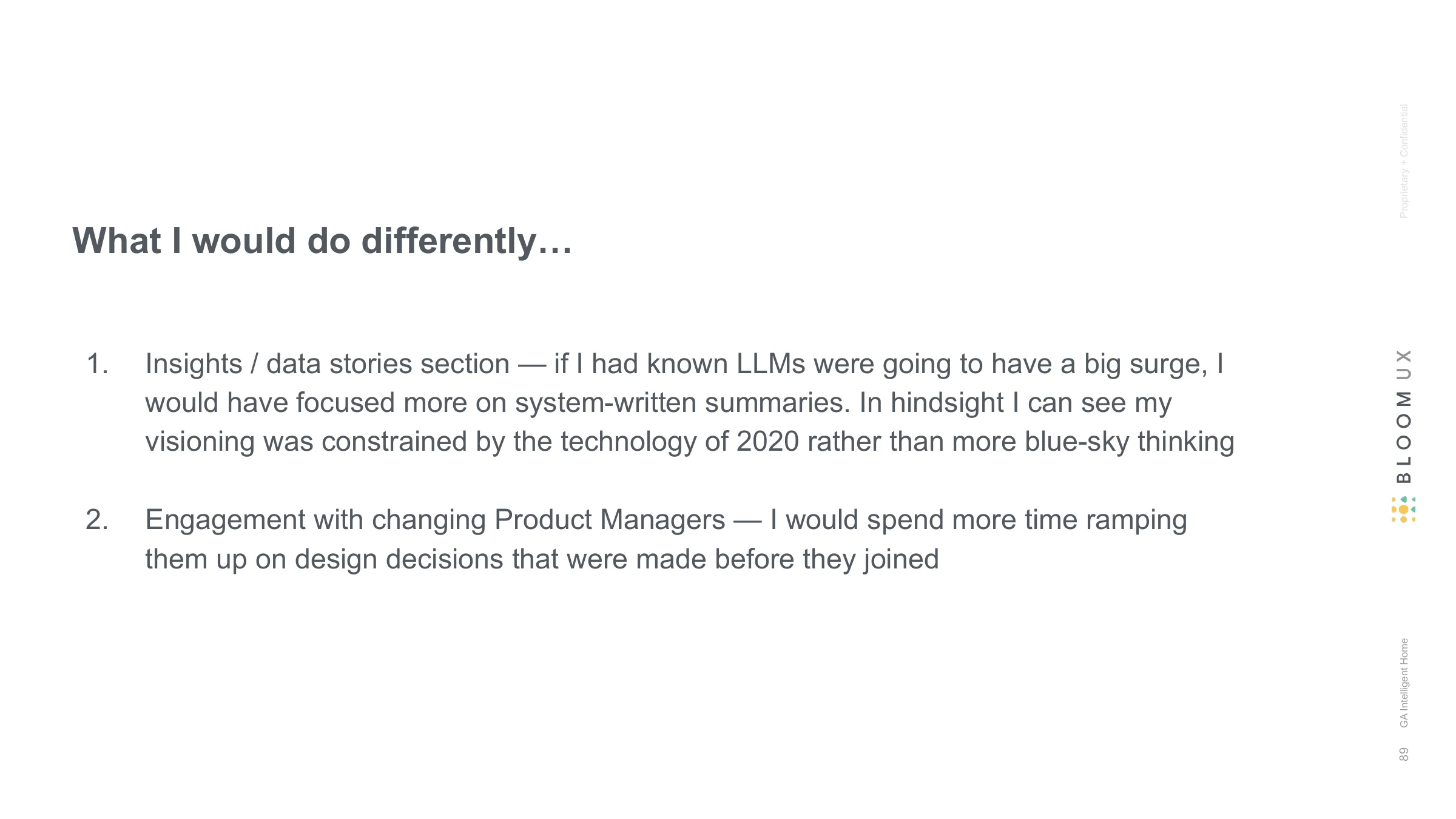 What I would do differently… — 1.   Insights / data stories section — if I had known LLMs were going to have a