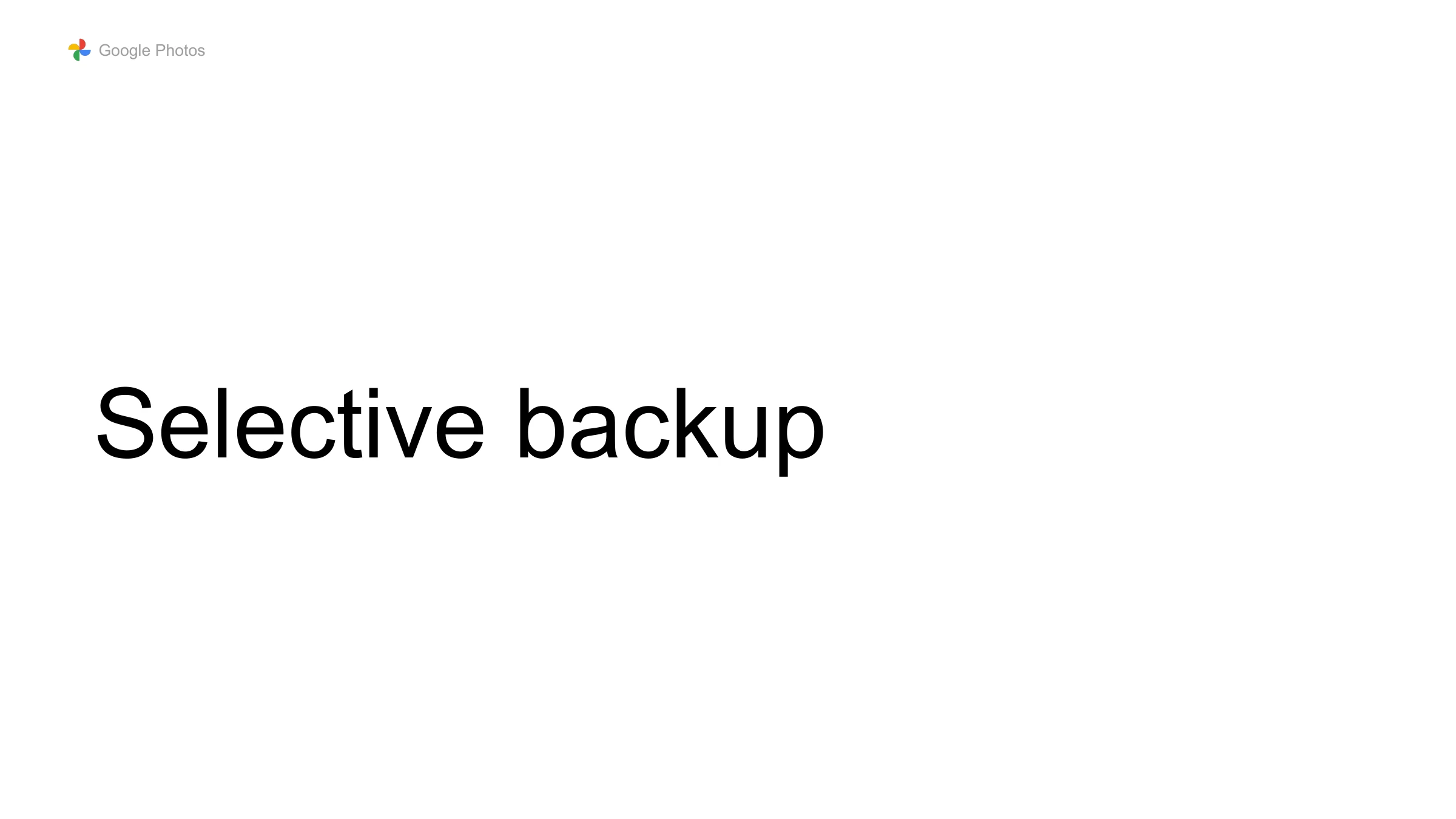 Google Photos — Selective backup
